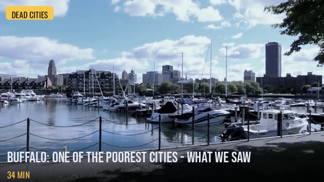 Buffalo: One of the Poorest Cities - What We Saw